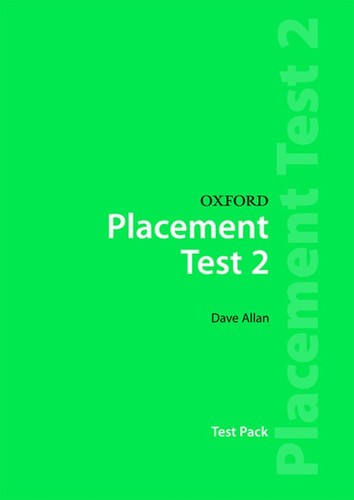 Oxford placement tests test - tests, 2: